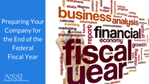 Preparing Your Company for the End of the Federal Fiscal Year