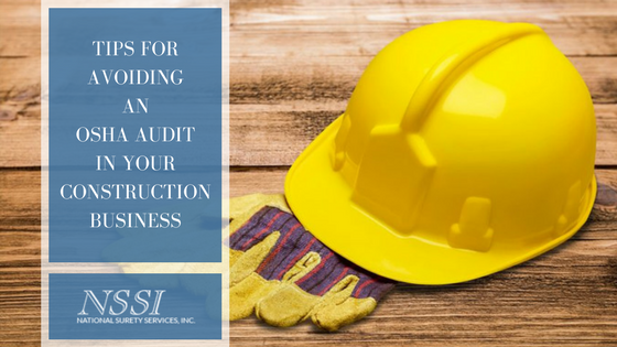 Tips for Avoiding an OSHA Audit in Your Construction Business