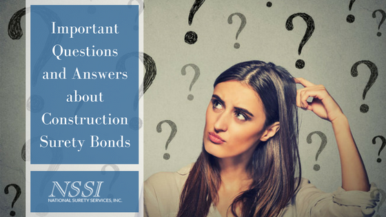 Important Questions and Answers about Construction Surety Bonds